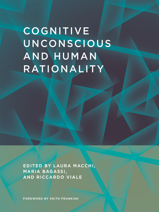 Title details for Cognitive Unconscious and Human Rationality by Laura Macchi - Wait list